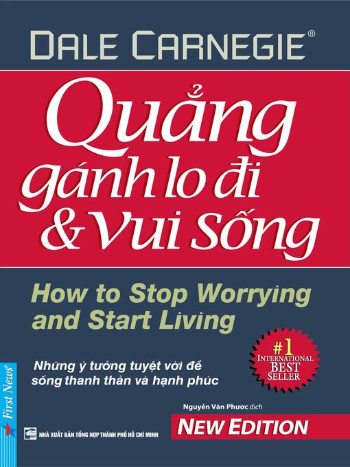 Title details for Quẳng Gánh Lo Đi Và Vui Sống by Dale Carnegie - Available